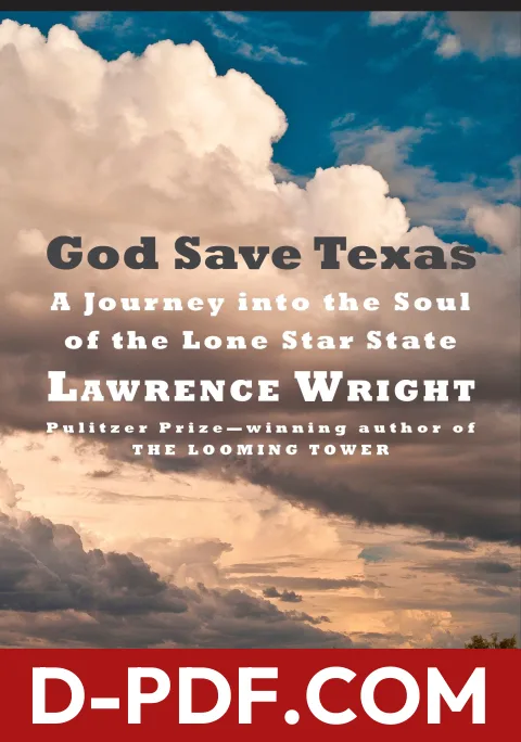 God Save Texas: A Journey into the Soul of the Lone Star State by Lawrence Wright book cover