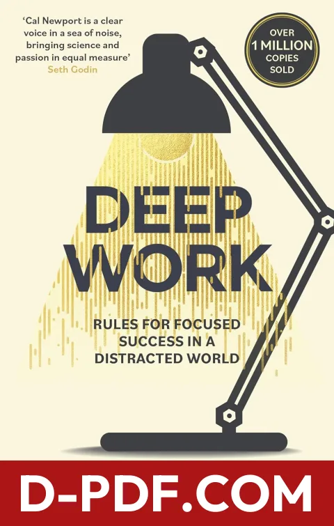 Deep Work: Rules for Focused Success in a Distracted World by Cal Newport book cover