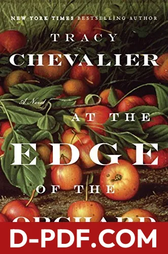 At the Edge of the Orchard by Tracy Chevalier book cover