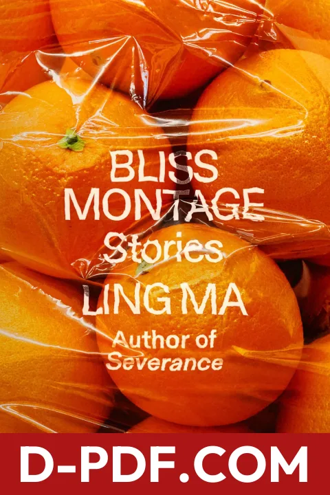 Bliss Montage by Ling Ma book cover