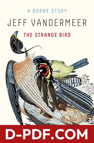 The Strange Bird: A Borne Story by Jeff Vandermeer book cover