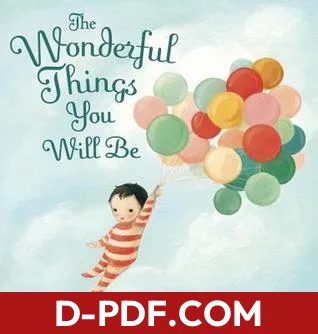 The Wonderful Things You Will Be by Emily Winfield Martin book cover