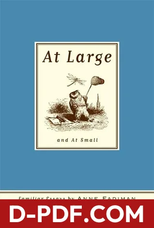 At Large and At Small: Familiar Essays by Anne Fadiman book cover