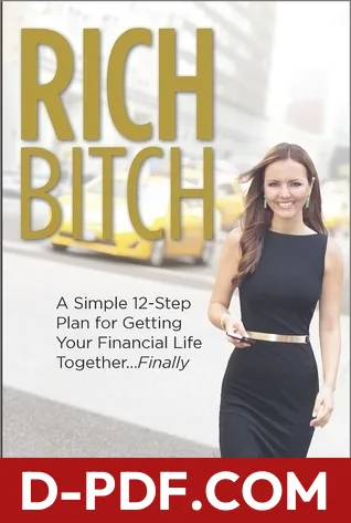 Rich Bitch: A Simple 12-Step Plan for Getting Your Financial Life Together...Finally by Nicole Lapin book cover