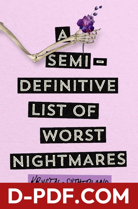 Download A Semi-Definitive List of Worst Nightmares by Krystal Sutherland PDF