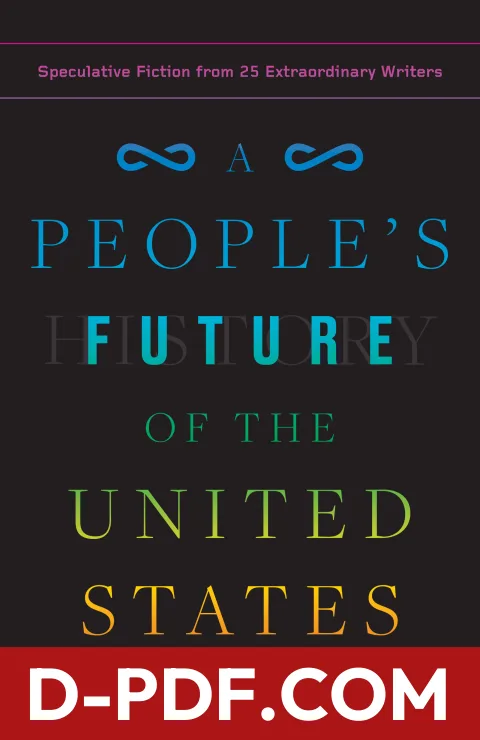 A People's Future of the United States: Speculative Fiction from 25 Extraordinary Writers by Victor LaValle book cover