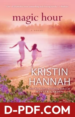 Magic Hour by Kristin Hannah book cover