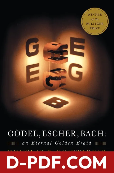 Download Gödel, Escher, Bach: An Eternal Golden Braid by Douglas R. Hofstadter PDF