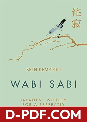 Wabi Sabi: Japanese Wisdom for a Perfectly Imperfect Life by Beth Kempton book cover