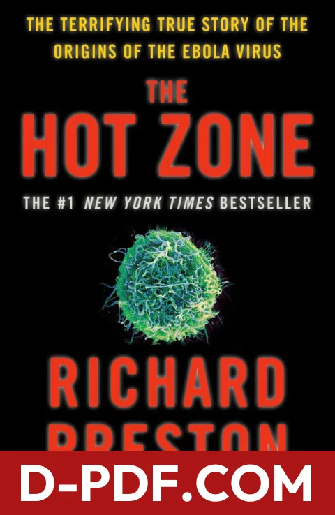 The Hot Zone: The Terrifying True Story of the Origins of the Ebola Virus by Richard Preston book cover