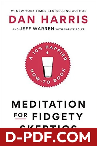 Meditation for Fidgety Skeptics: A 10% Happier How-To Book by Dan Harris book cover