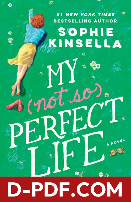 Download My Not So Perfect Life by Sophie Kinsella PDF