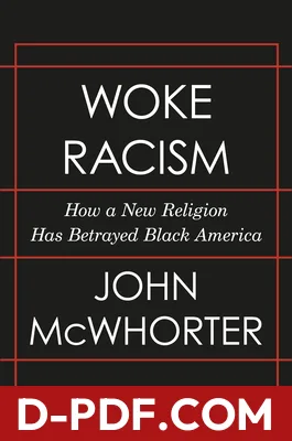 Woke Racism: How a New Religion Has Betrayed Black America by John McWhorter book cover