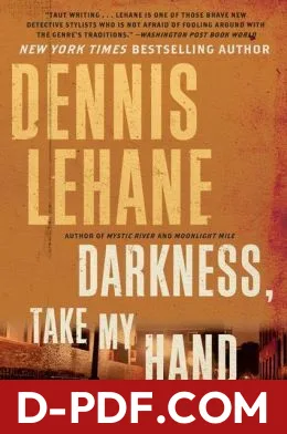 Darkness, Take My Hand by Dennis Lehane book cover