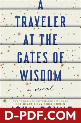 Download A Traveler at the Gates of Wisdom by John Boyne PDF