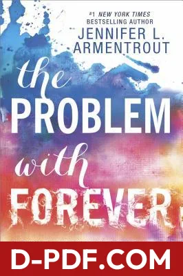 Download The Problem with Forever by Jennifer L. Armentrout PDF