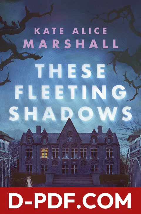These Fleeting Shadows by Kate Alice Marshall book cover