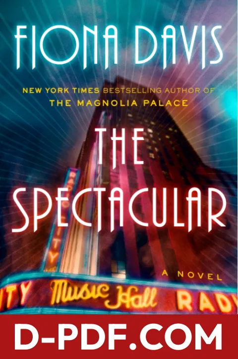 The Spectacular by Fiona Davis book cover