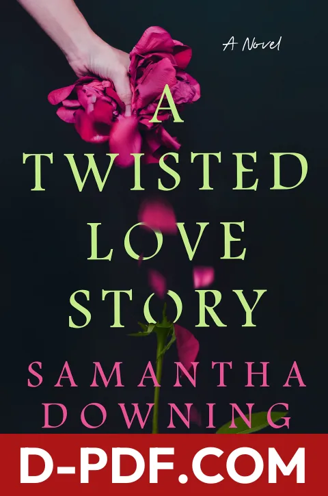 Download A Twisted Love Story by Samantha Downing PDF