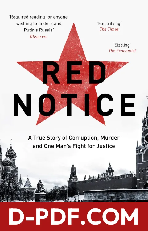 Red Notice: A True Story of Corruption, Murder and One Man’s Fight for Justice by Bill Browder book cover