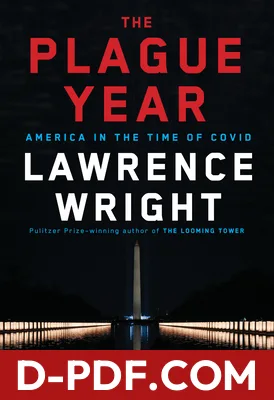 The Plague Year: America in the Time of Covid by Lawrence Wright book cover