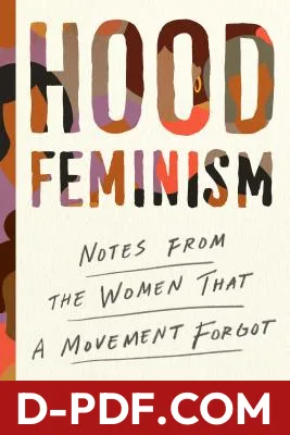 Hood Feminism: Notes from the Women That a Movement Forgot by Mikki Kendall book cover