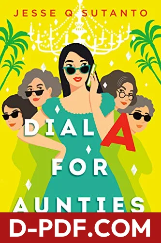 Dial A for Aunties by Jesse Q. Sutanto book cover