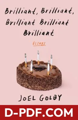 Brilliant, Brilliant, Brilliant Brilliant Brilliant by Joel Golby book cover