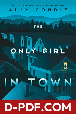 The Only Girl in Town by Ally Condie book cover