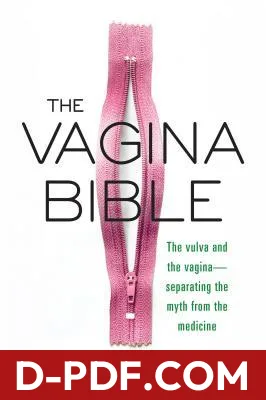 The Vagina Bible: The Vulva and the Vagina—Separating the Myth from the Medicine by Jennifer Gunter book cover
