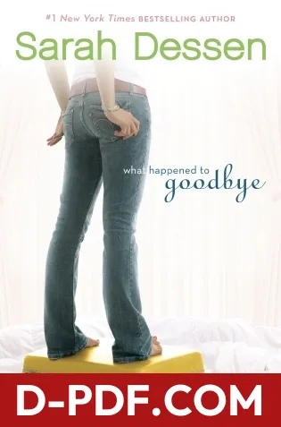 What Happened to Goodbye by Sarah Dessen book cover