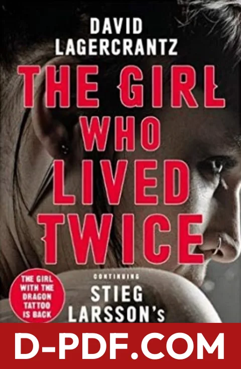 The Girl Who Lived Twice by David Lagercrantz book cover