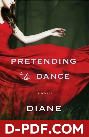 Pretending to Dance by Diane Chamberlain book cover