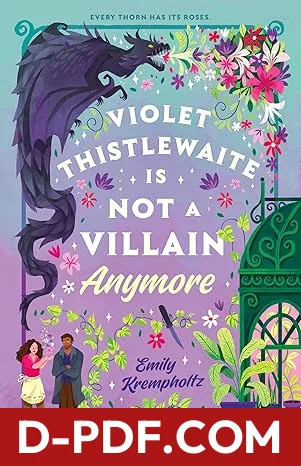 Violet Thistlewaite Is Not a Villain Anymore by Emily Krempholtz book cover