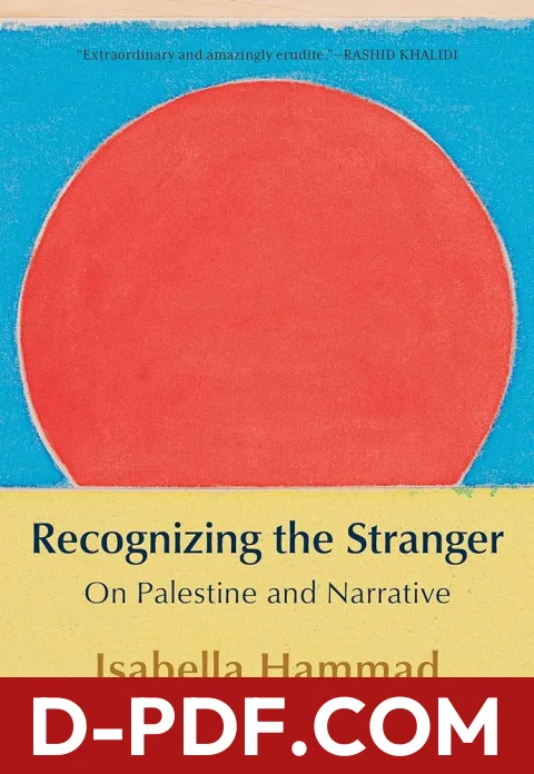 Recognizing the Stranger: On Palestine and Narrative by Isabella Hammad book cover
