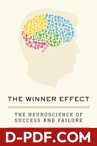 The Winner Effect: The Neuroscience of Success and Failure by Ian H. Robertson book cover