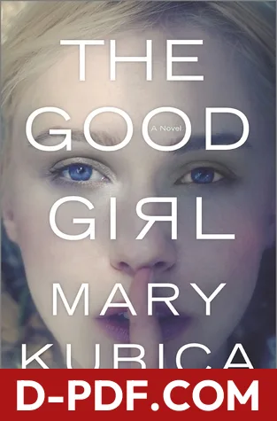 The Good Girl by Mary Kubica book cover