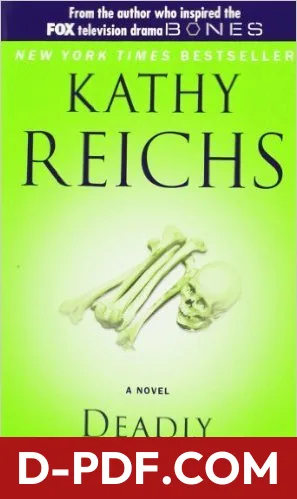 Download Deadly Decisions by Kathy Reichs PDF