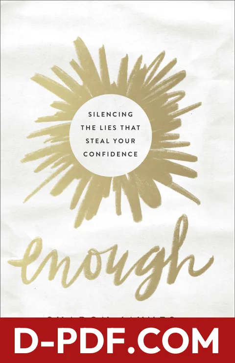 Enough: Silencing the Lies That Steal Your Confidence by Sharon Jaynes book cover