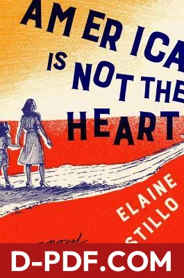 America Is Not the Heart by Elaine Castillo book cover