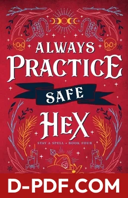 Always Practice Safe Hex by Juliette Cross book cover