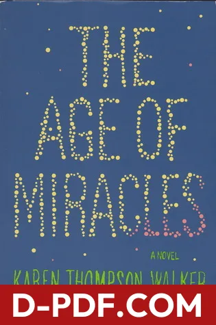 The Age of Miracles by Karen Thompson Walker book cover