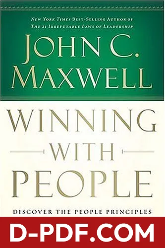 Winning with People: Discover the People Principles That Work for You Every Time by John C. Maxwell book cover