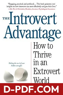 The Introvert Advantage: How to Thrive in an Extrovert World by Marti Olsen Laney book cover