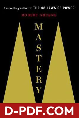 Download Mastery by Robert Greene PDF