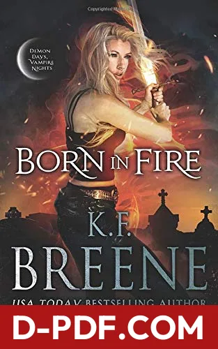 Born in Fire by K.F. Breene book cover