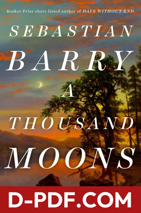 Download A Thousand Moons by Sebastian Barry PDF