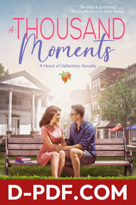 Download A Thousand Moments by Kelly Moran PDF