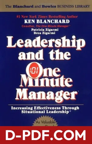 Leadership and the One Minute Manager: Increasing Effectiveness Through Situational Leadership by Kenneth H. Blanchard book cover