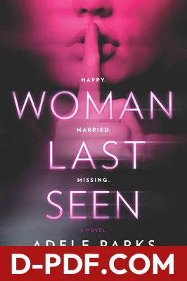 Woman Last Seen by Adele Parks book cover